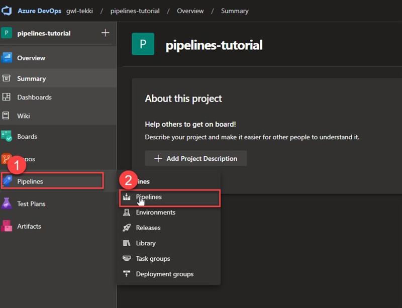 Screenshot showing Azure DevOps steps for creating a build pipeline. Step 1 is selecting the Pipelines submenu, and step 2 is selecting the Pipelines option from the sub-menu. 
