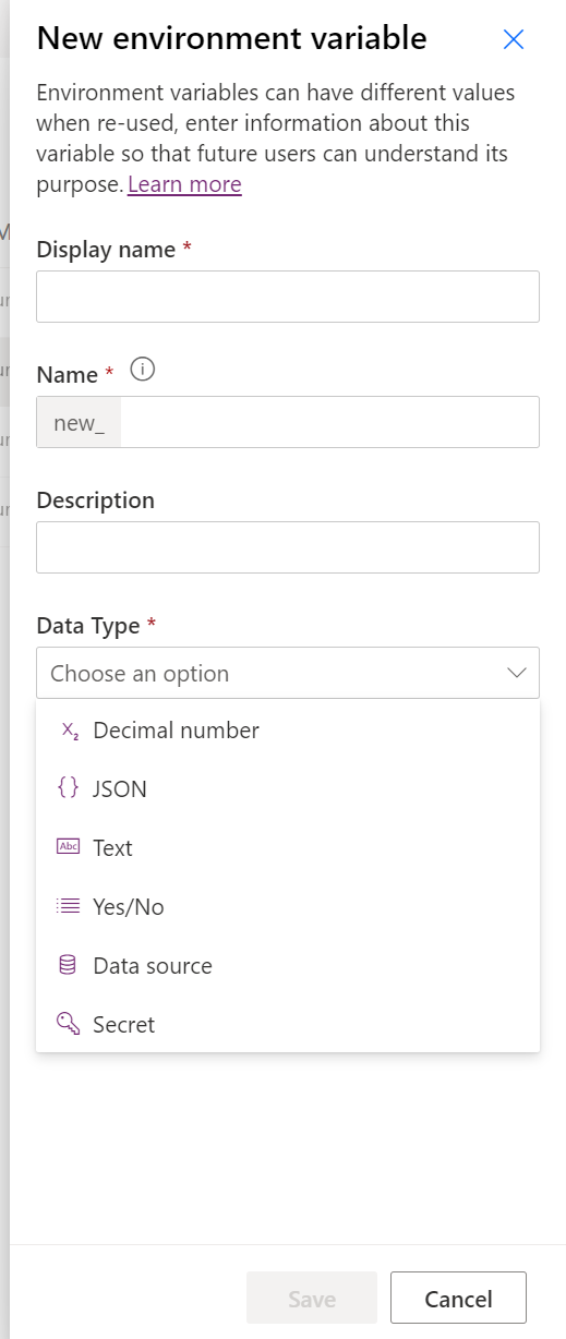 A view of the right pane that pops out when you click to create a new environment variable. There are options to designate a display name, an internal name, a description, and a data type (from decimal number, JSON, text, yes/no, data source, and secret).