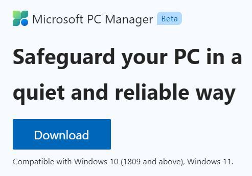 In this screenshot, the tag line on the PC Manager home page reads “Safeguard your PC In a quiet and reliable way.” It also works with all current Windows 10 and Windows 11 versions.