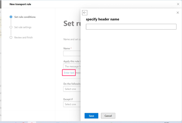 This screenshot shows how you can select the Enter text link for specifying the header name while configuring a mail flow rule. 