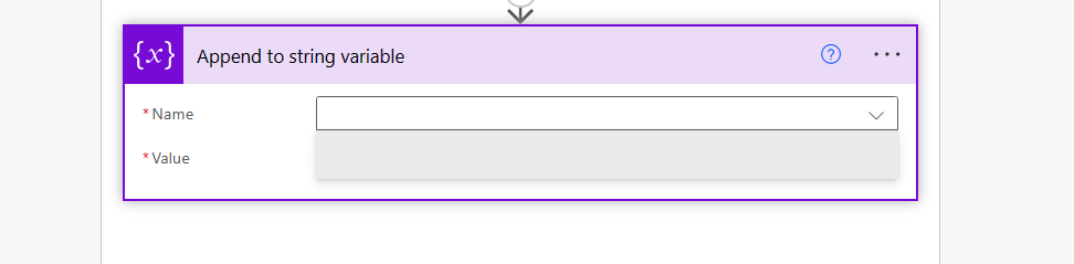 Screenshot of the Append to string variable where the dropdown in the Name field is empty.